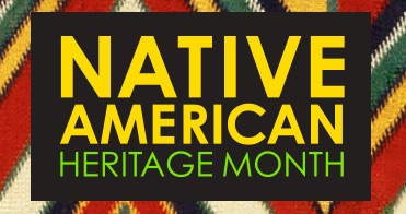 Happy National Native American Heritage Month!